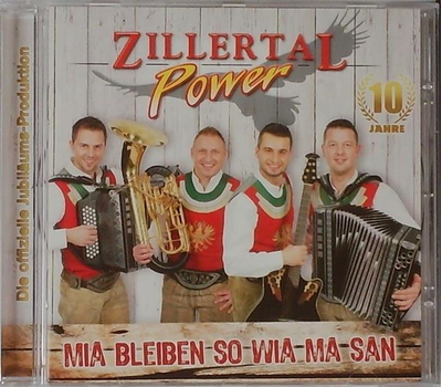 Zillertal Power - Mia bleiben so wia ma san 10 Jahre