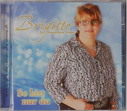 Brigitte die romantische Stimme - So bist nur du