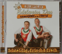 Orig. Zillertaler Edelweiss Duo - Schneidig, frisch & frech