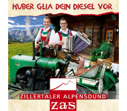 Zillertaler Alpensound ZAS - Huber glia dein Diesel vor
