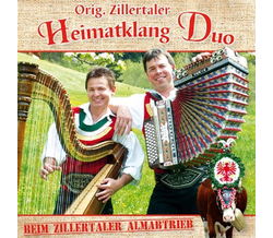 Original Zillertaler Heimatklang Duo - Beim Zillertaler...