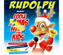 Rudolph prsentiert Coole X-Mas Hits fr Kids