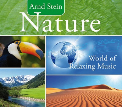 Dr. Arnd Stein - Nature World of Relaxing Music CD