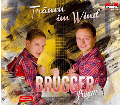 Brugger Buam - Trnen im Wind
