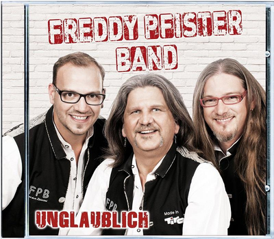 Freddy Pfister Band - Unglaublich