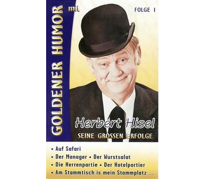 Goldener Humor mit Herbert Hisel Seine grossen Erfolge Folge 1 MC Neu