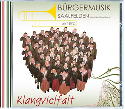 Brgermusik Saalfelden - Klangvielfalt seit 1872