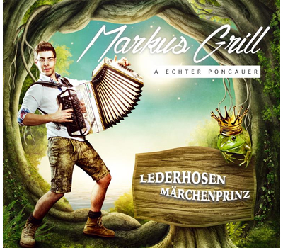 Markus Grill - Lederhosen Mrchenprinz