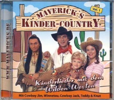 Mavericks Kinder Country - Kinderlieder aus dem Wilden Westen 1 (Vol. 1)