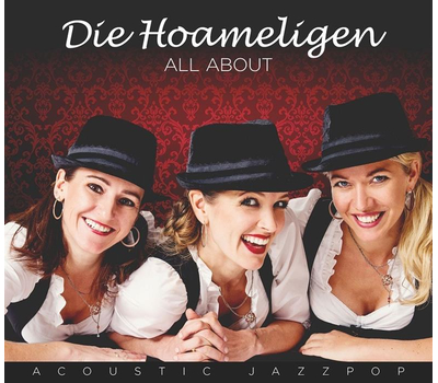Die Hoameligen - All About