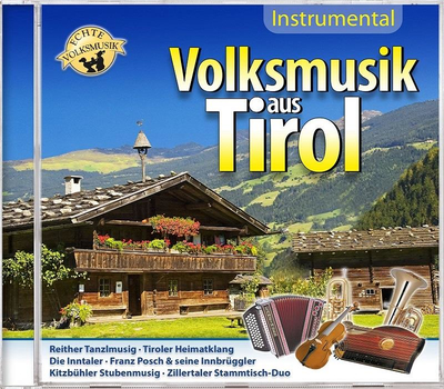 Volksmusik aus Tirol - Instrumental Folge 1