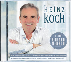 Heinz Koch - Bleib einfach Mensch