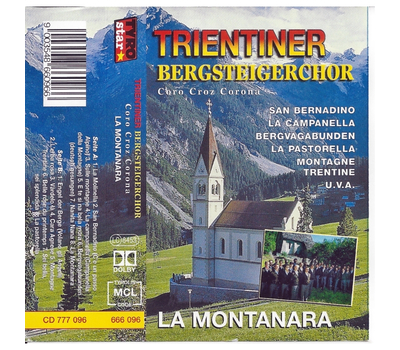 Trientiner Bergsteigerchor Coro Croz Corona - La Montanara
