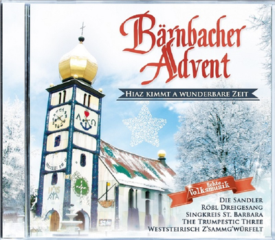 Brnbacher Advent - Hiaz kimmt a wunderbare Zeit