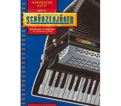 Notenausgabe Zillertaler Schrzenjger - Akkordeon Hits (Heft 2)