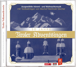 50 Jahre Tiroler Adventsingen mit Bischof Reinhold Stecher