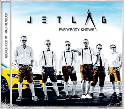 Jetlag - Everybody Knows / Gospelrock im Trachtenlook