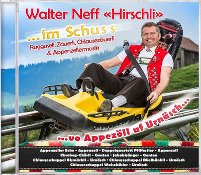 Walter Neff Hirschli ...im Schuss ...vo Appezll uf Arnsch