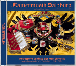 Kainermusik Salzburg - Vergessene Schtze der Marschmusik...