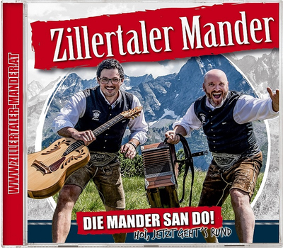 Zillertaler Mander - Die Mander san do! Hoi, jetzt gehts rund