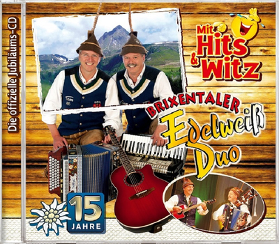 Brixentaler Edelweiss Duo - 15 Jahre mit Hits & Witz