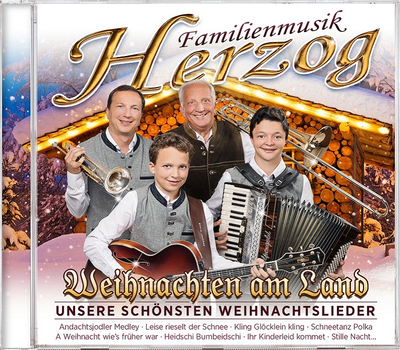 Familienmusik Herzog - Weihnachten am Land - unsere schnsten Weihnachtslieder