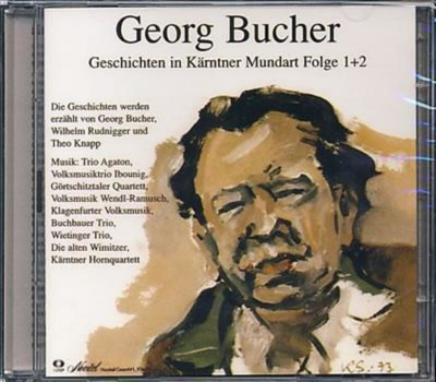 Georg Bucher - Geschichten in Krntner Mundart Folge 1+2 2CD