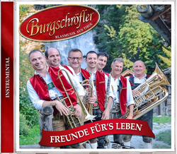 Burgschrfler-Blasmusik aus Tirol - Freunde frs Leben...