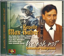 Kapelle Max Huber - Weisch No? Schweizer Evergreen