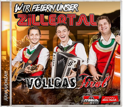 Vollgas Tirol - Wir feiern unser Zillertal