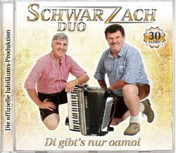 Schwarzach Duo - Di gibts nur oamoi