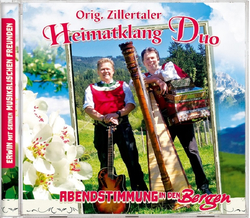 Original Zillertaler Heimatklang Duo - Abendstimmung in...