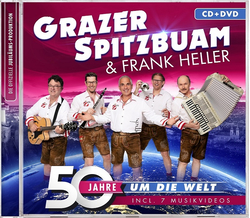 Grazer Spitzbuam & Frank Heller - 50 Jahre um die Welt...