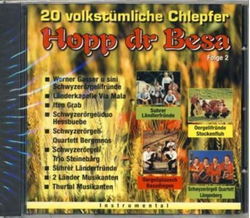 20 volkstmliche Chlepfer / Hopp dr Besa Folge 2