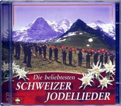 Die beliebtesten Schweizer Jodellieder 2CD