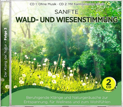 Naturklang - Sanfte Wald-und Wiesenstimmung 2CD