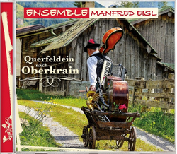 Ensemble Manfred Eisl - Querfeldein nach Oberkrain