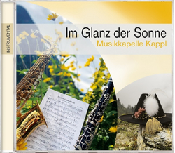 Musikkapelle Kappl & Kappler Dorfmusikanten - Im Glanz...