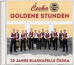 Blaskapelle Ceska - Goldene Stunden 30 Jahre.