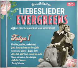 Die schnsten Liebeslieder Evergreens 40 goldene Schlager...