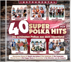 40 super Polka Hits Instrumental - Die schnsten Polkas...