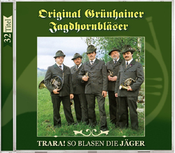 Original Grnhainer Jagdhornblser - Trara! So blasen die...