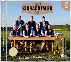 Kirbachtaler - Ehrlich Herrlich Blasmusik 5 Jahre