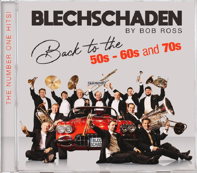 Blechschaden - Back to the 50s 60s and 70s - The Number One Hits