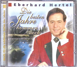 Eberhard Hertel - Die besten Jahre kommen noch