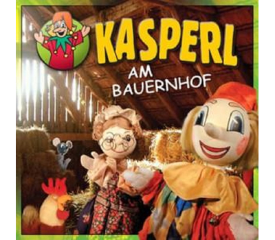 KASPERL - Kasperl am Bauernhof