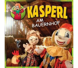 KASPERL - Kasperl am Bauernhof