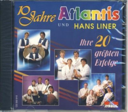 Atlantis & Hans Liner Band - Ihre 20 grten Erfolge 10...
