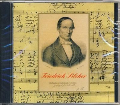Friedrich Silcher - Unvergessliche Weisen und Originalchorstze CD Neu