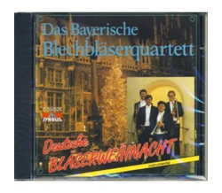 Das bayrische Blechblserquartett - Deutsche Blserweihnacht